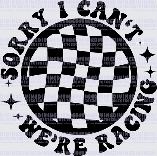 Sorry I Cant Were Racing Pocket 3