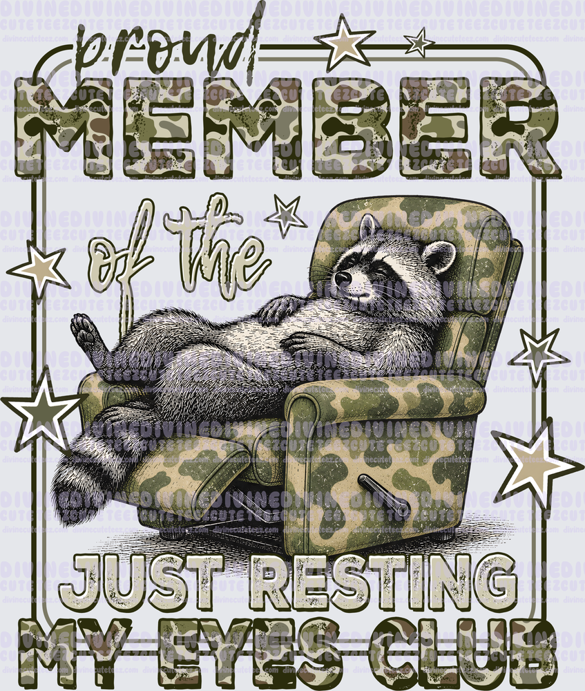 Proud Member Of The Just Resting My Eyes Club