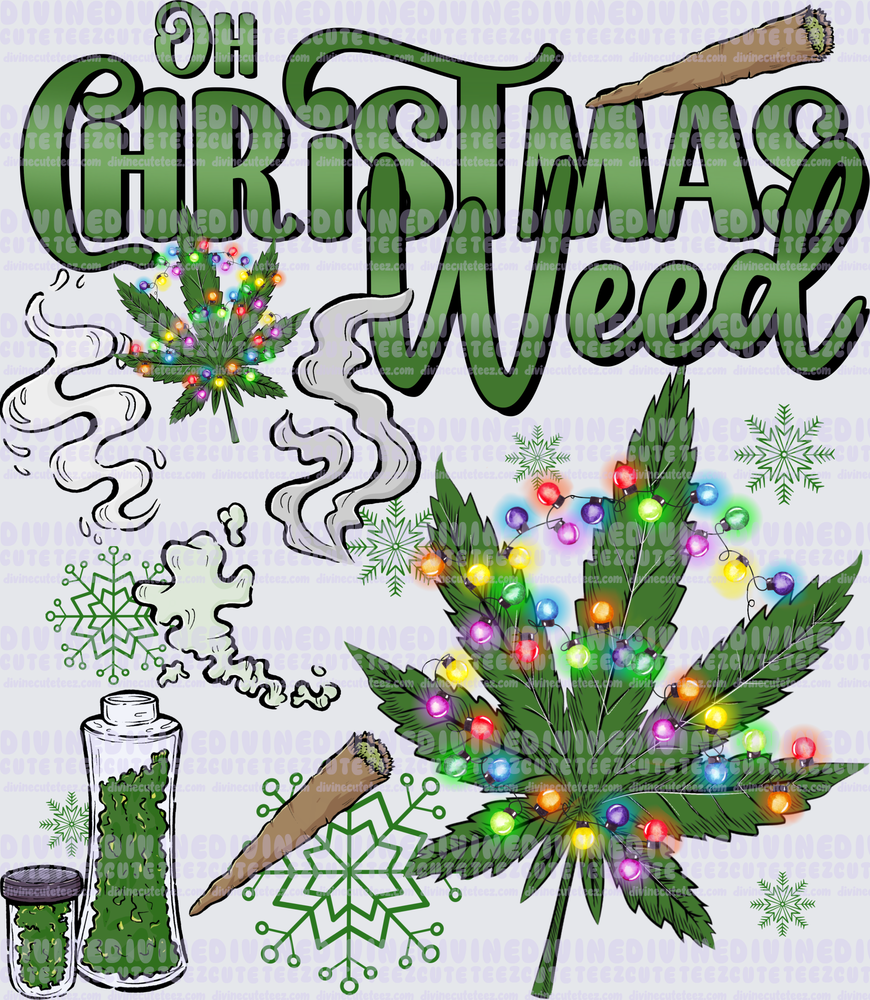 Oh Christmas Weed