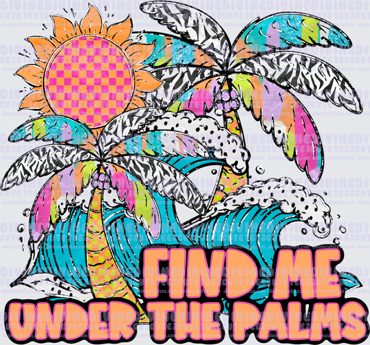 Find Me Under The Palms