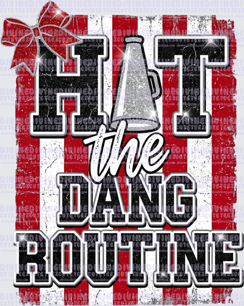 Hit The Dang Routine