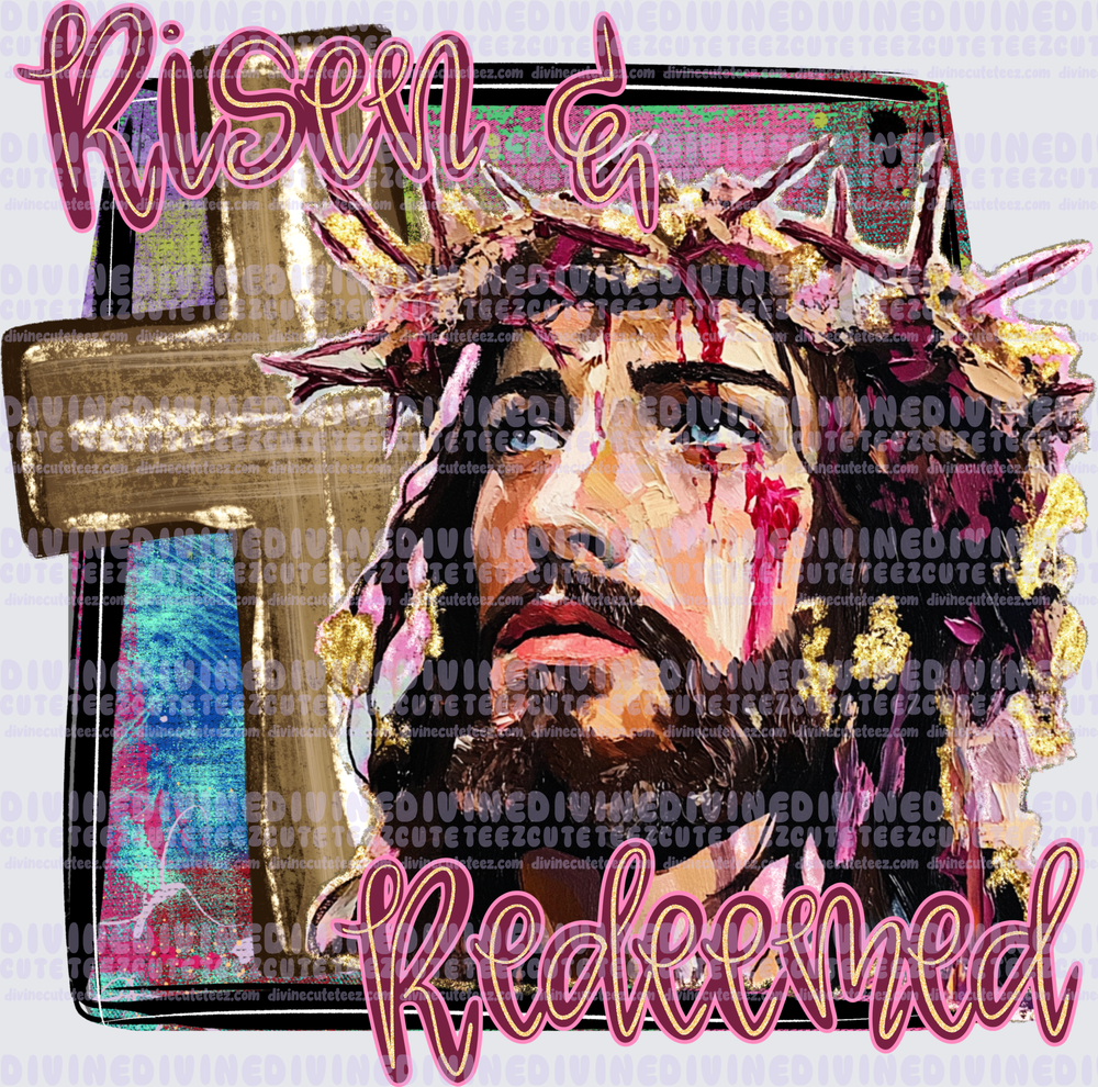 Risen & Redeemed