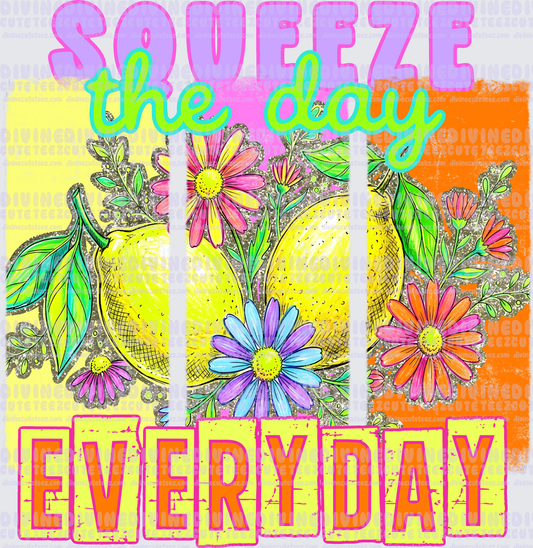 Squeeze The Day Everyday