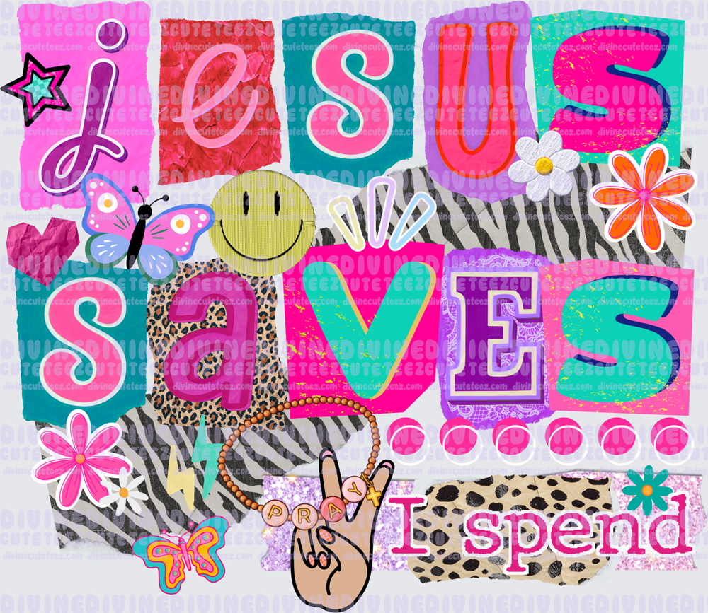Jesus saves I spend