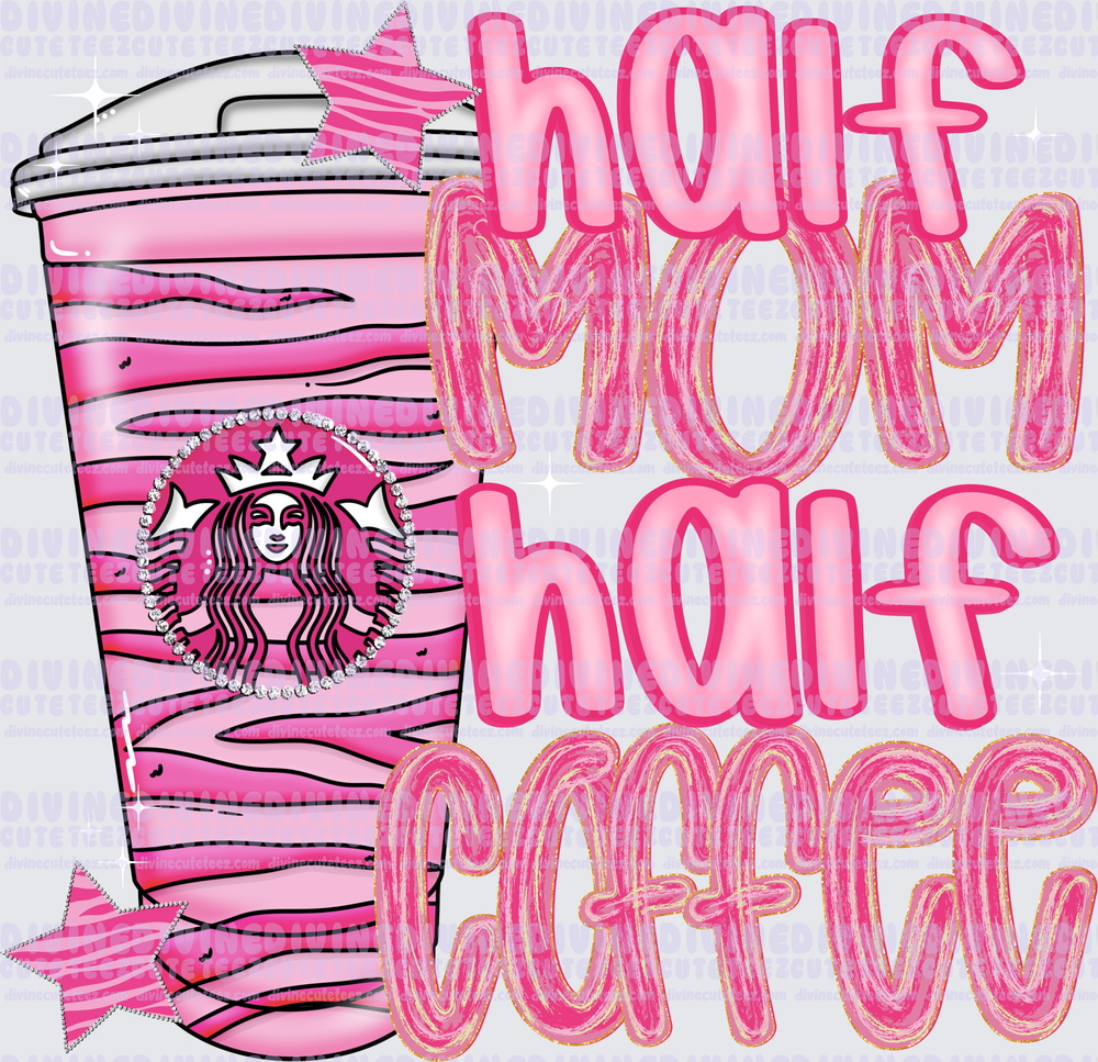 Half Mom Half Coffee