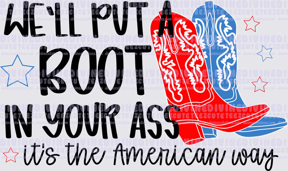 Well Put A Boot In Your Ass Black