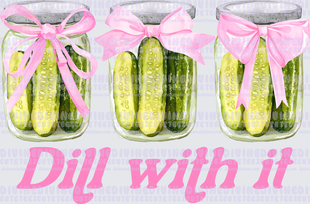 Dill With It