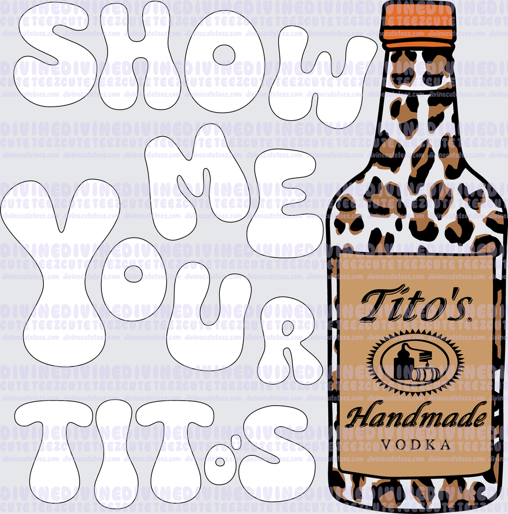 Show Me Your Titos