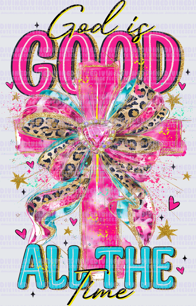 God Is Good All The Time